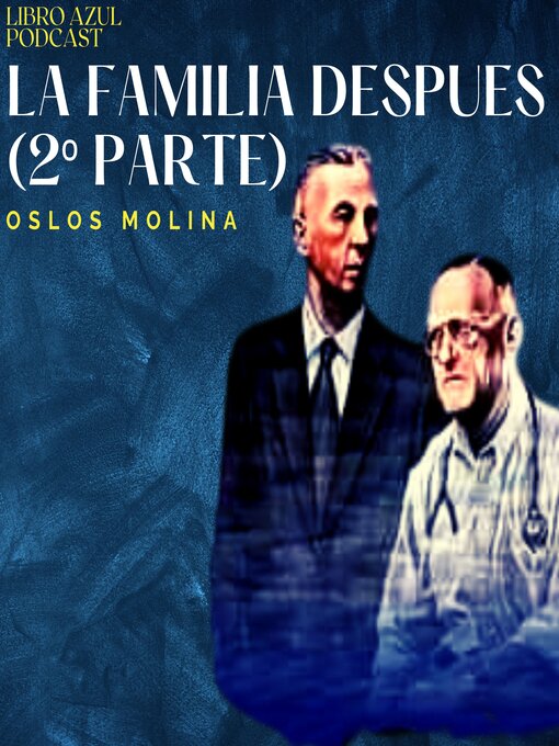 Title details for La familia despues (2º Parte) by Oslos Molina - Available